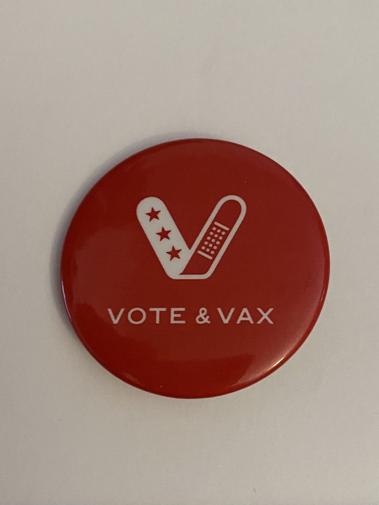 Vote & Vax Pin Back Button P147