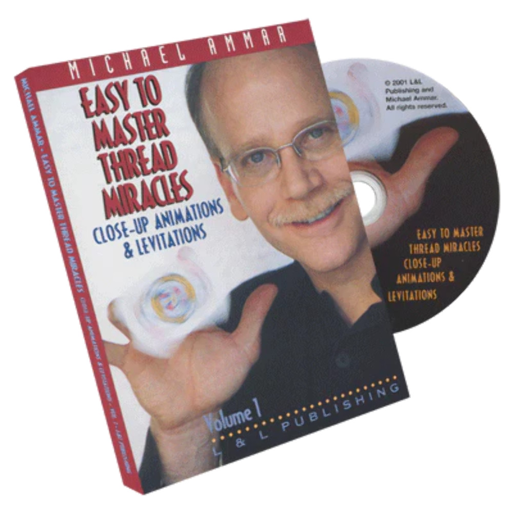 Easy to Master Thread Miracles (Closeup Animations and Levitations) #1 by Michae