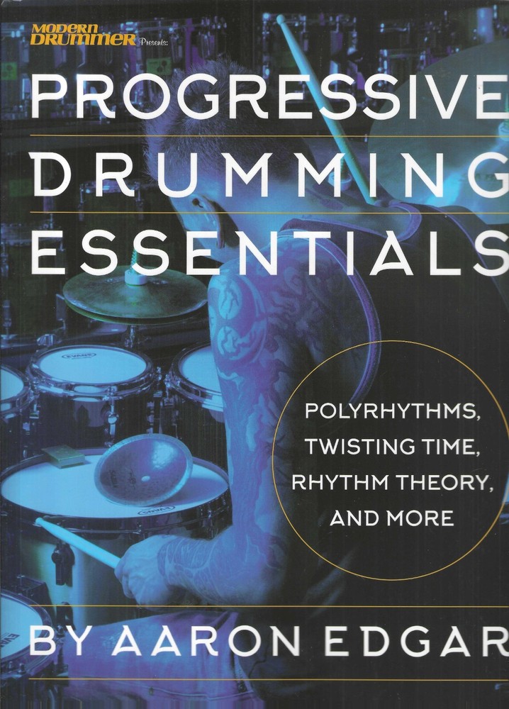Progressive Drumming Essentials Polyrhythms Twisting Time Rhythm and More