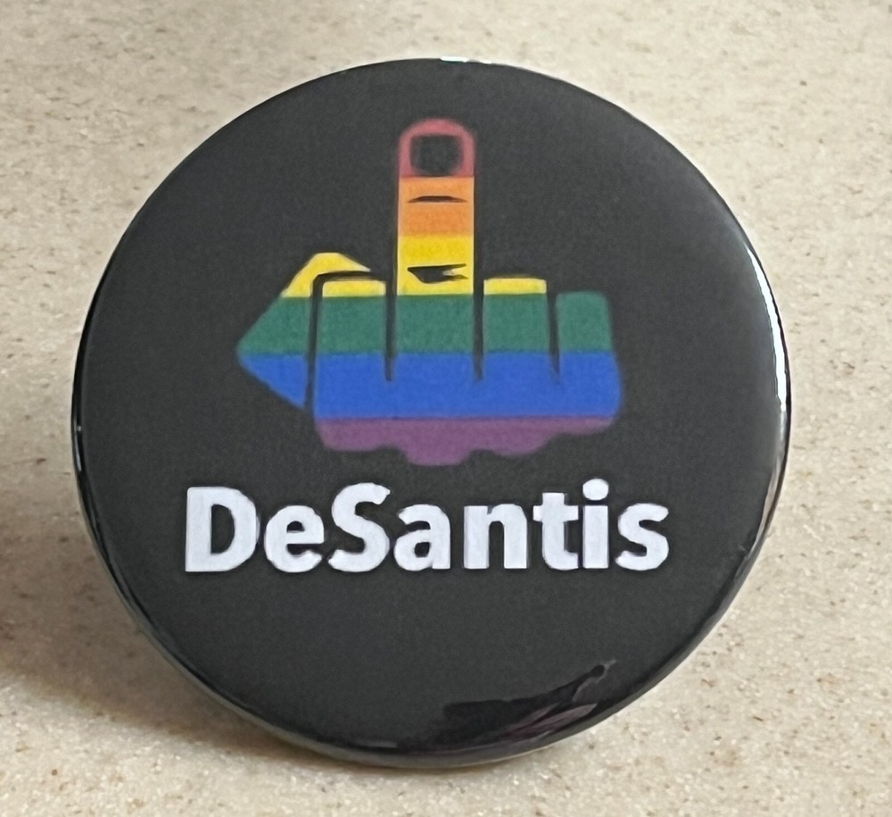 F* DeSantis Pin-Back Button, 2 1/4 inch