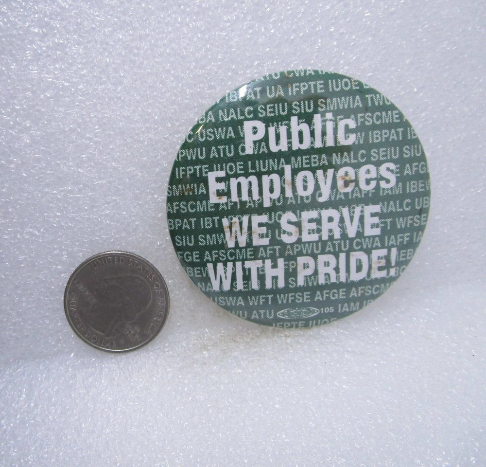 Public Employees We Serve With Pride! Button Pin
