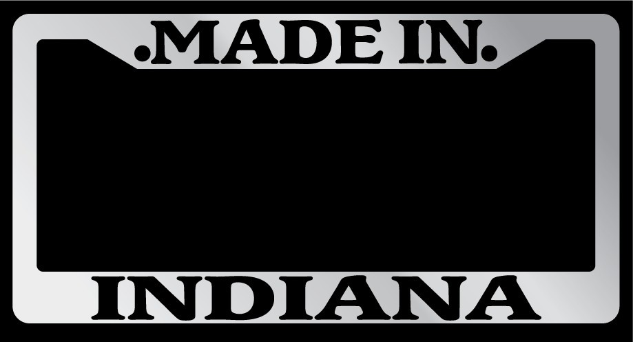 Chrome License Plate Frame "Made in Indiana" Auto Accessory 1477