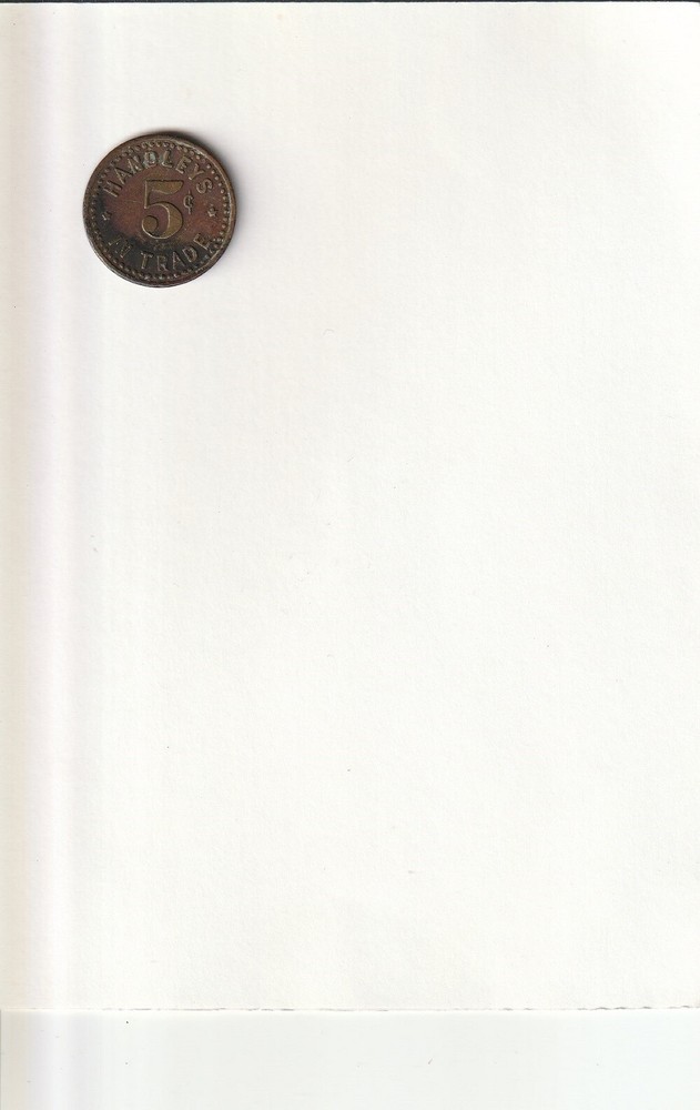 Handley's  5 cent Trade token- Astoria OR LOOK RARE