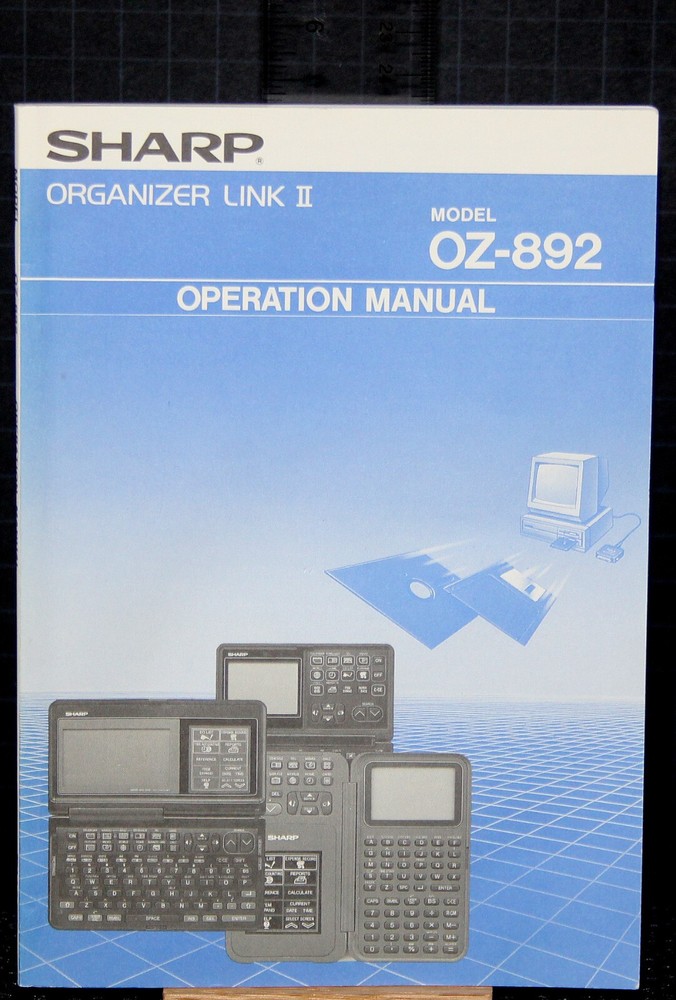 SHARP ORGANIZER LINK II MODEL OZ-892 OPERATION MANUAL Vintage 1992