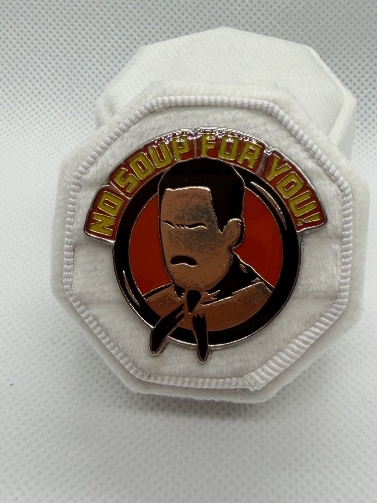 Seinfeld Soup Nazy Enamel Pin with PInback