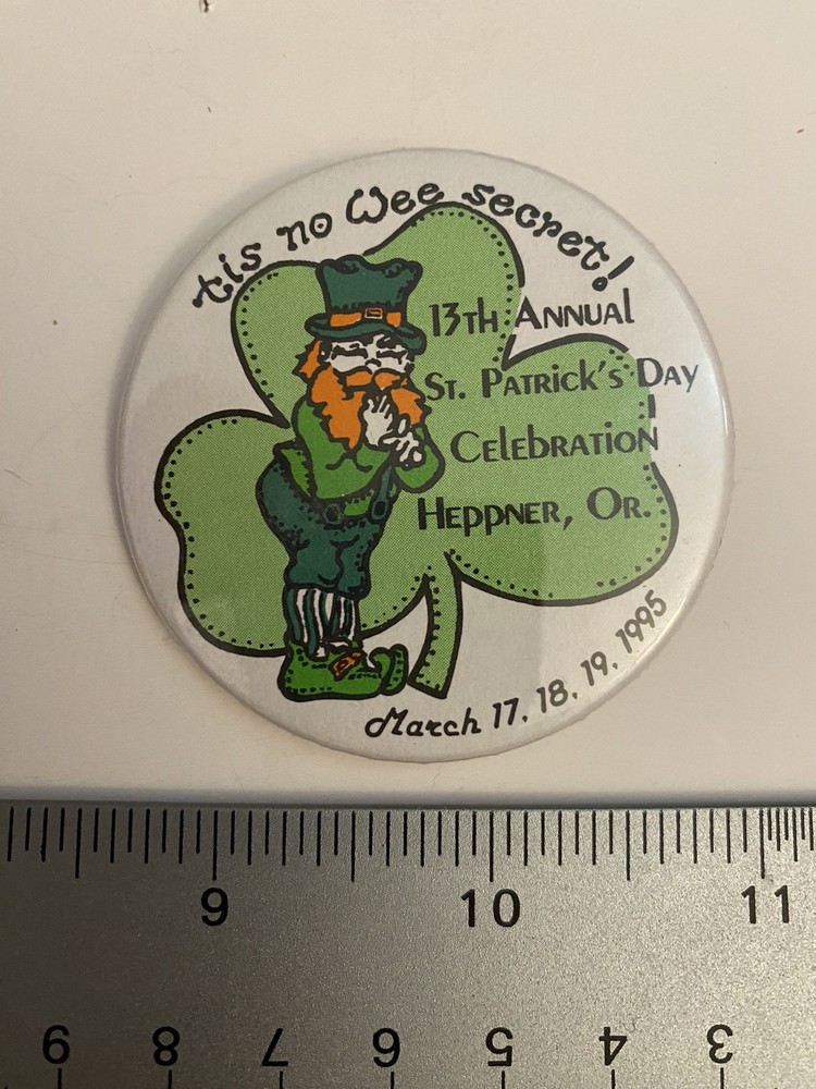 Heppner Oregon 1995 St. Patrick’s Day Celebration Pin Back Button P8