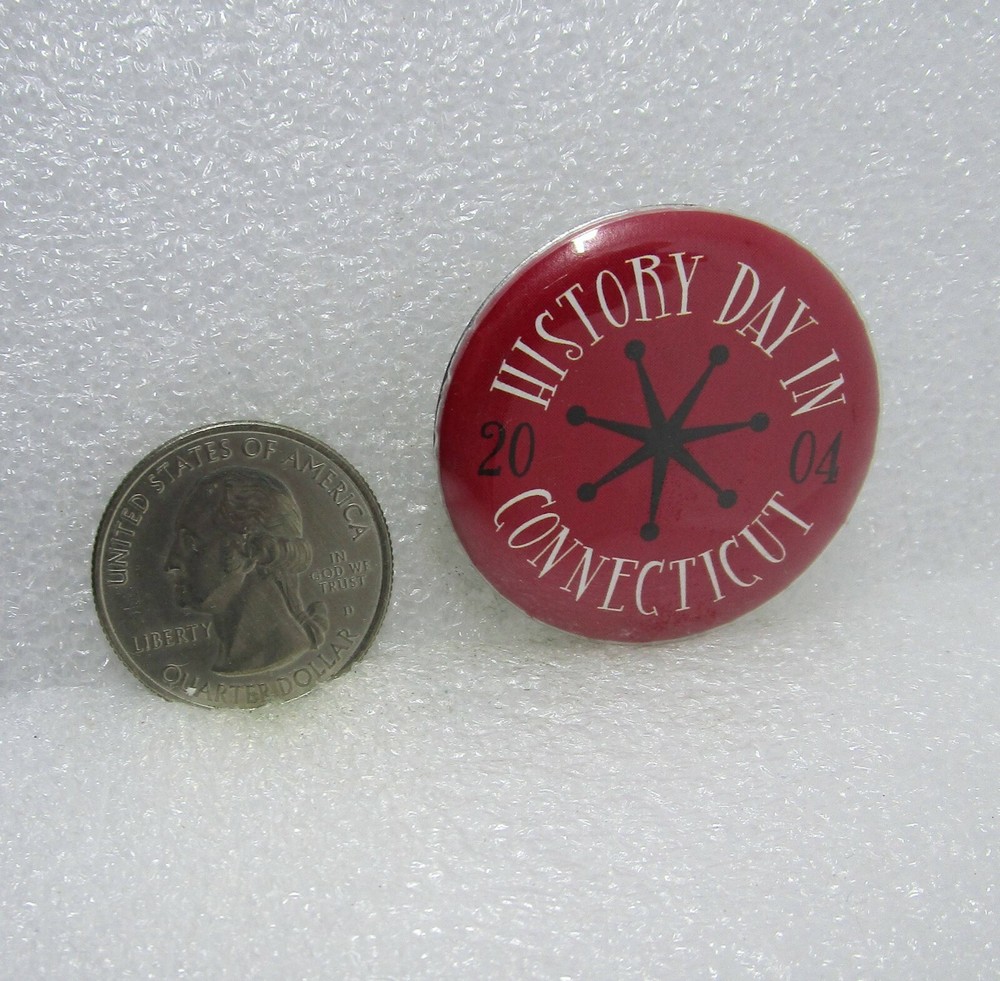 2004 History Day In Connecticut Button Pin