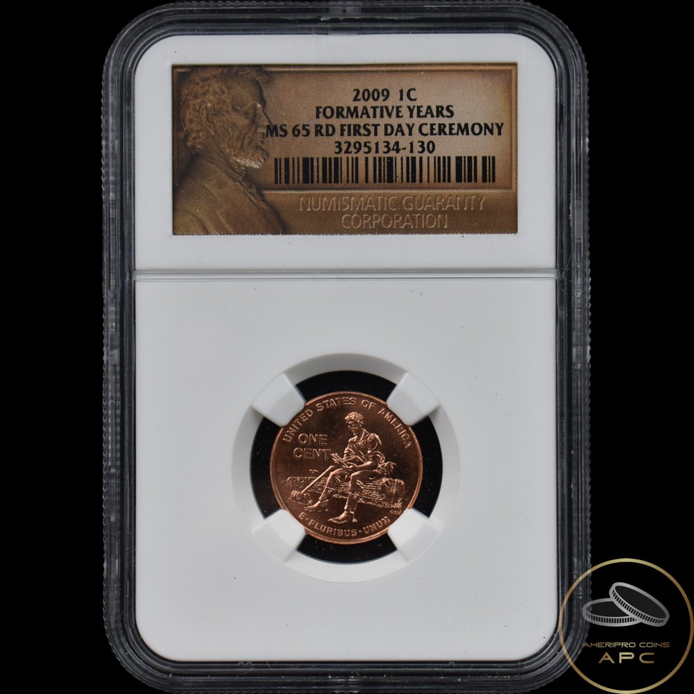 2009 Lincoln Cent Formative Years NGC MS 65 RD First Day Ceremony