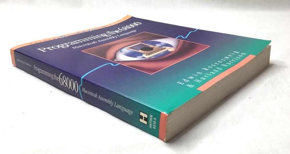 Programming the 68000 Macintosh Assembly Language Vintage Hayden Book