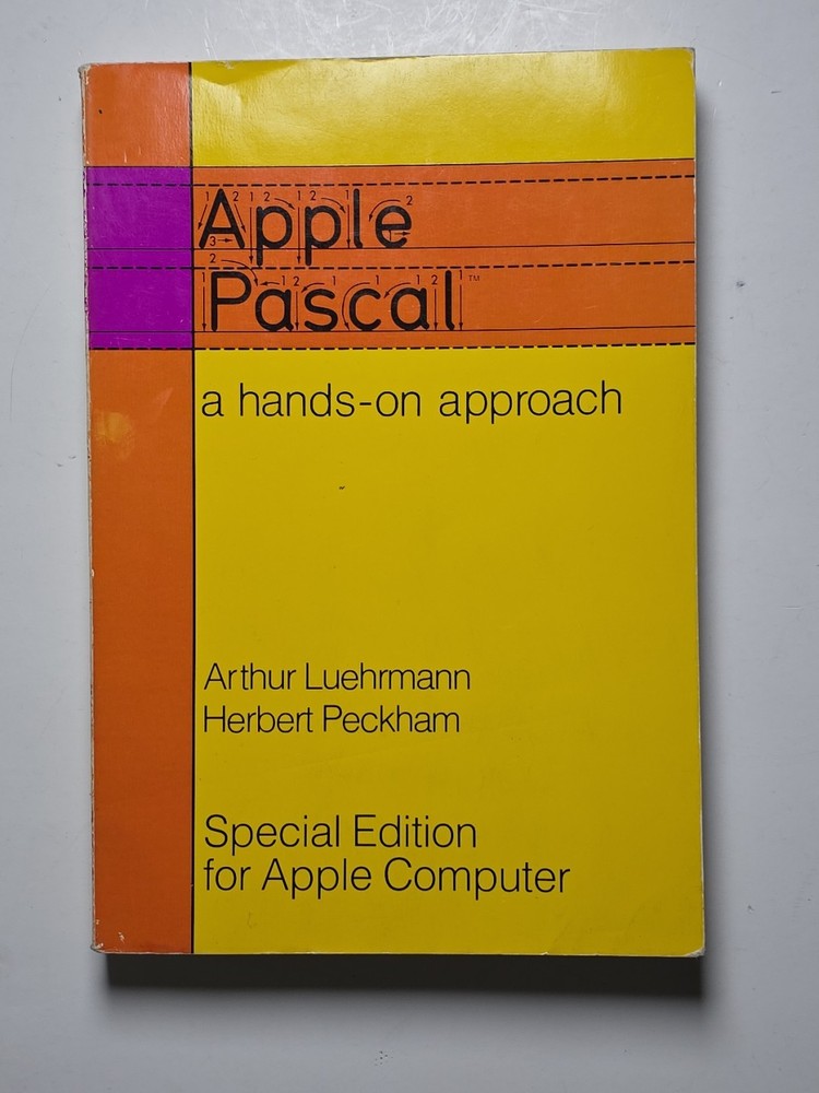 Apple Pascal A hands-on approach book - Over 400 Pages - 1981