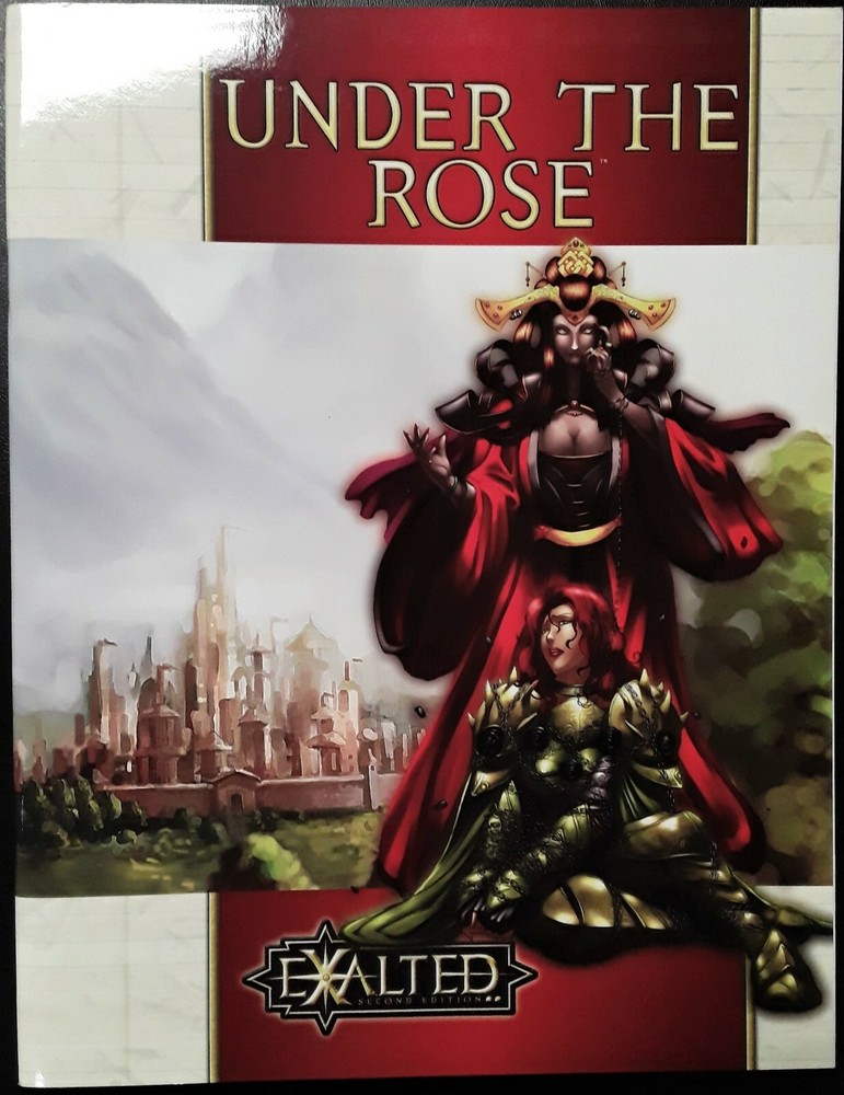 Exalted Second Edition UNDER THE ROSE Age Sorrows White Wolf Publishing UNUSED
