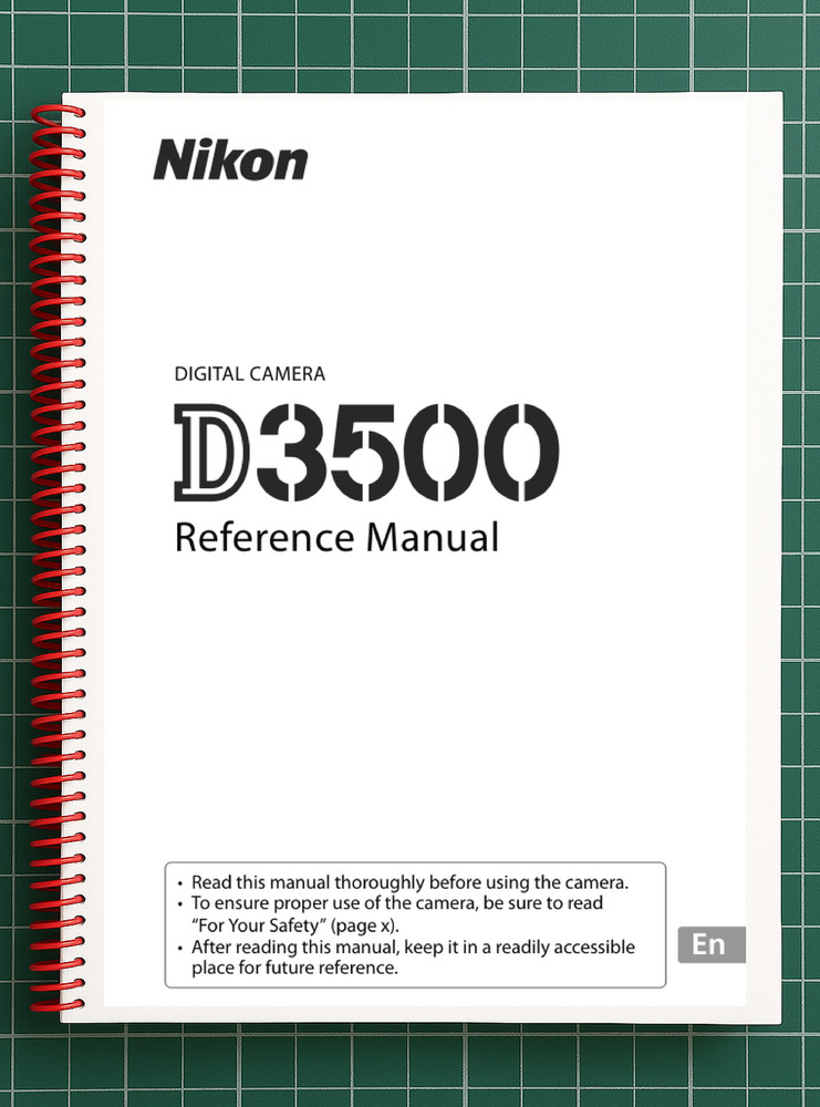 Nikon D3500 — User Reference Manual Guide — 353 Pages — Printed & Bound in USA
