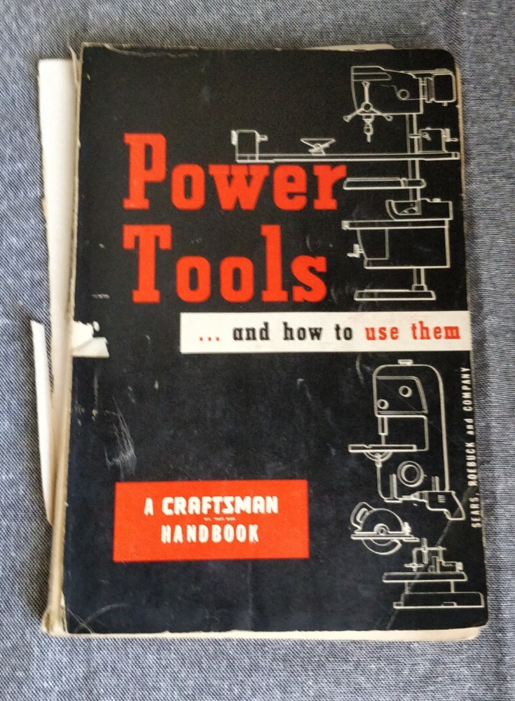 POWER TOOLS...AND HOW TO USE THEM - Craftsman - 1955