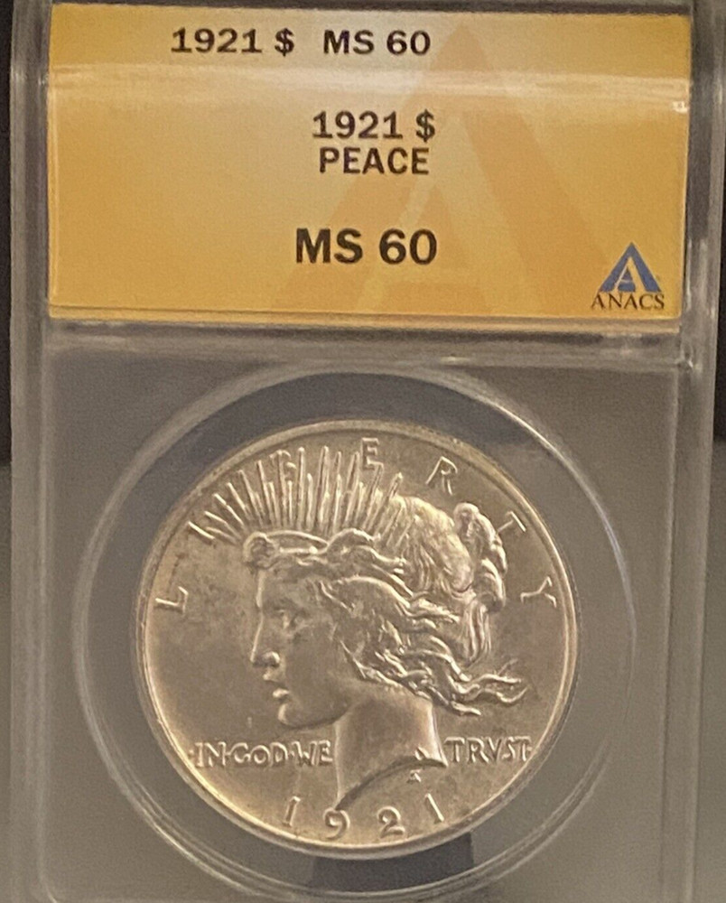 1921 Silver Peace $1 Dollar ~ ANACS Graded MS 60