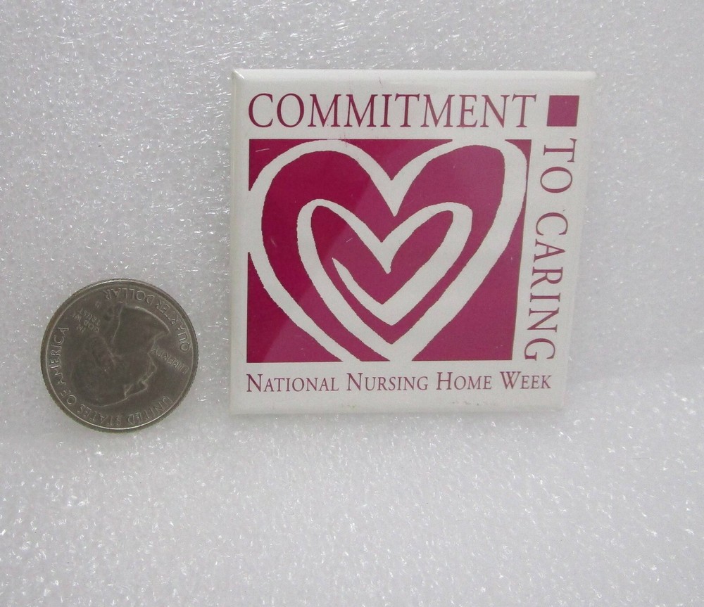 Commitment To Caring - National Nursing Home Week Button Pin