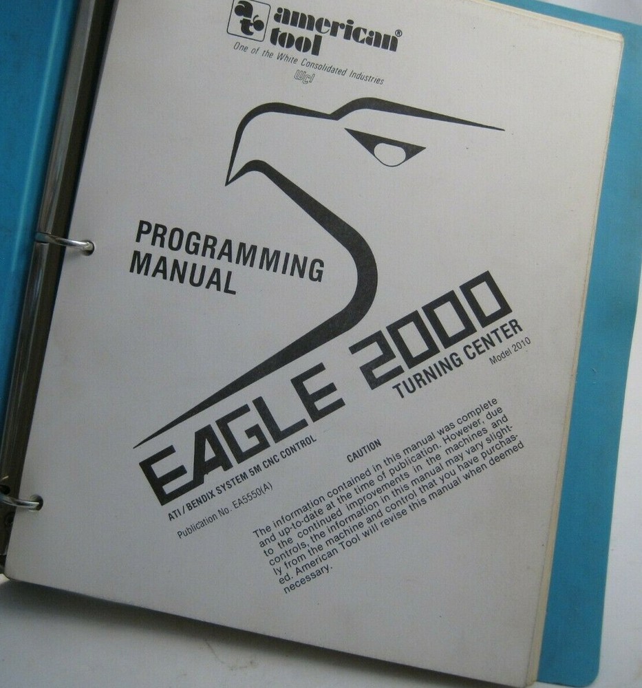 Eagle 2000 Turning Center Programming Manual (Model 2010) - Prepaid Shipping