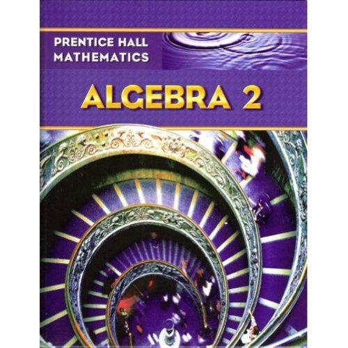 Algebra 2  by Prentice Hall
