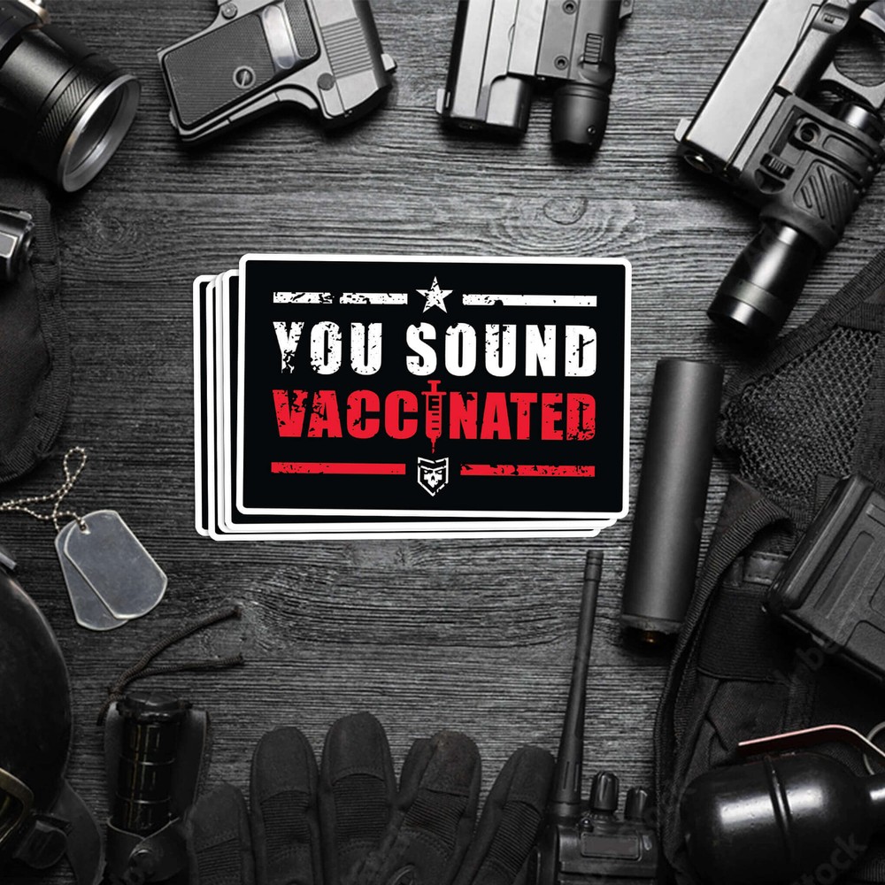 You sound vaccinated Vinyl Decal
