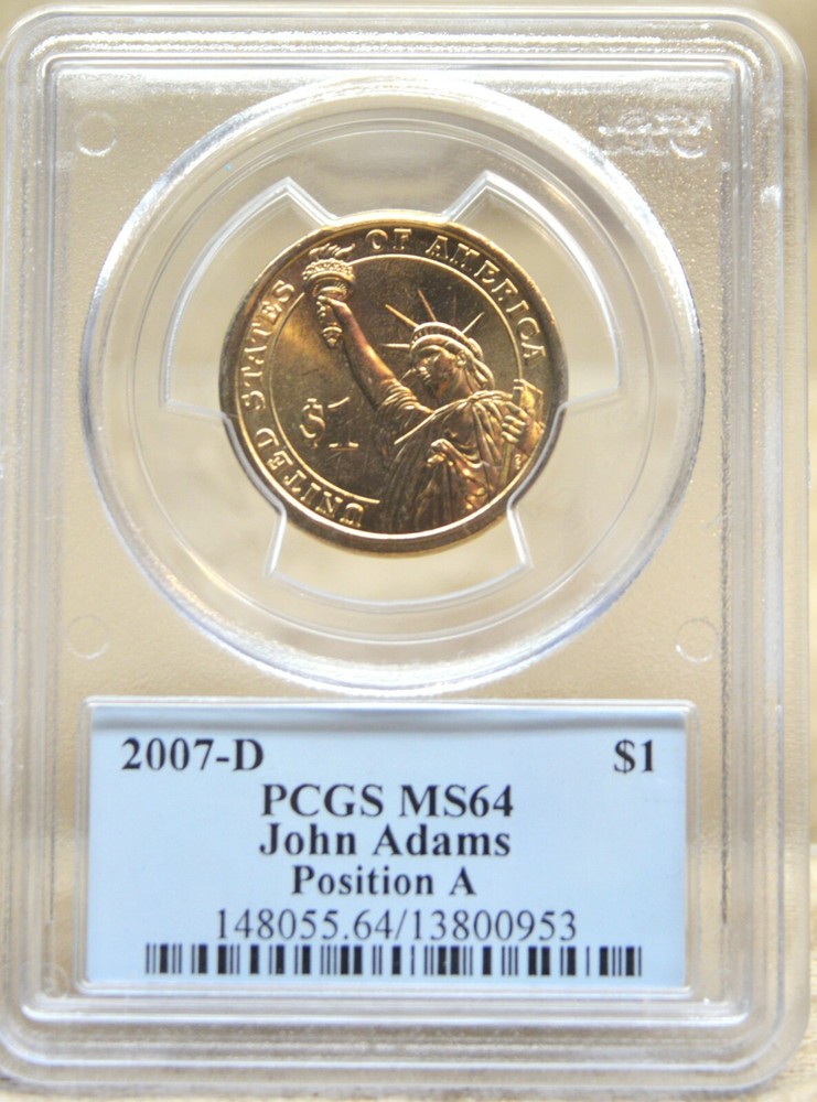 2007-D $1 JOHN ADAMS PCGS MS64 POSITION A FIRST STRIKE