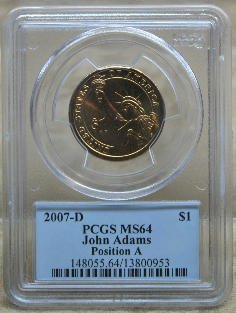2007-D $1 JOHN ADAMS PCGS MS64 POSITION A FIRST STRIKE