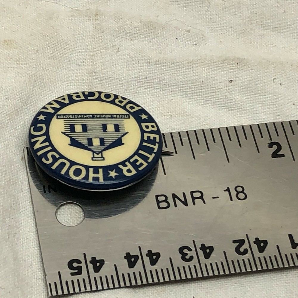 Vintage Pin Back Button Better Housing Program Federal Housing Administration