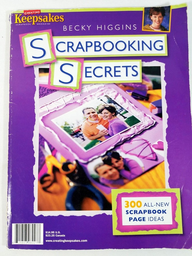 Creating Keepsakes Scrapbooking Secrets By Becky Higgins 2001 Magazine