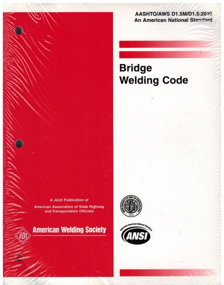 AASHTO/AWS D1.5M/D1.5:2010 BRIDGE WELDING CODE