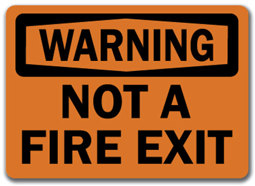 Warning Sign - Not A Fire Exit - 10" x 14" OSHA Safety Sign