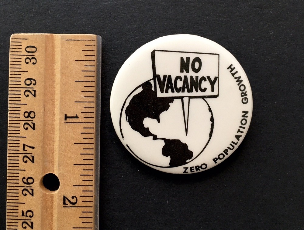 Zero Population Growth "No Vacancy" Button Pin ZPG Rare Niche 1.75"