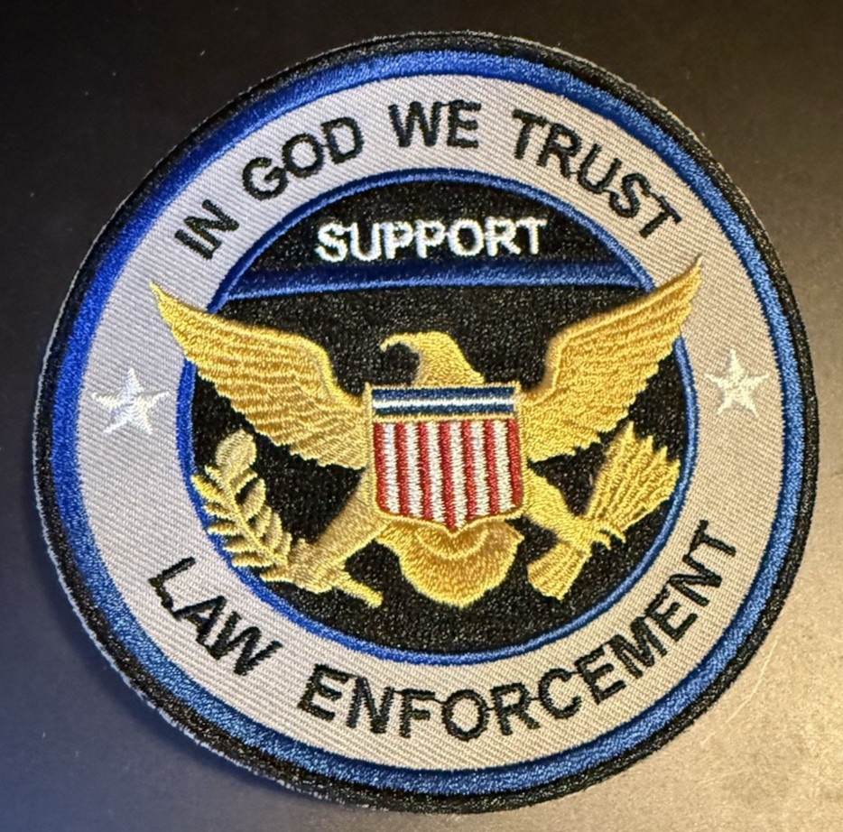 Support Law Enforcement In God We Trust 4" Patch