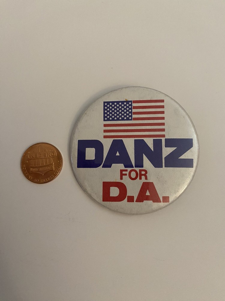 Danz For DA Political Pin Back Button P25