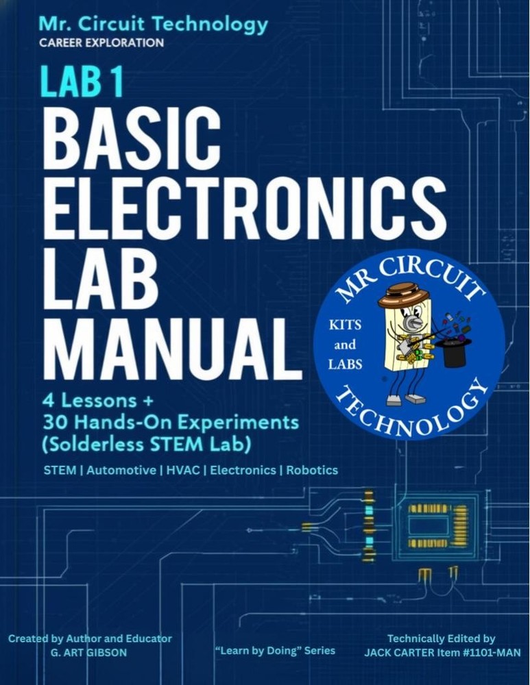 Electronics for Absolute Beginners: Learn Circuits, Components MR CIRCUIT book 1