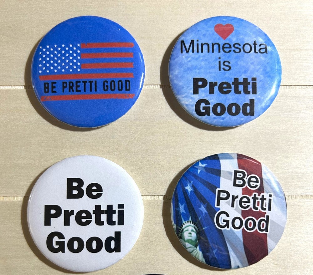 Be Pretti Good Pin Button - Ice Protest Support for Justice