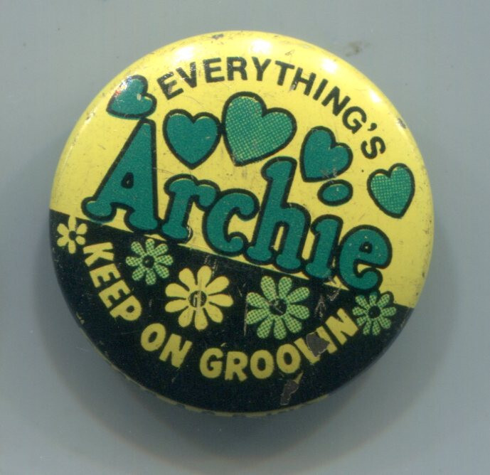 Everything’s Archie, Keep on Groovin  Pinback Button