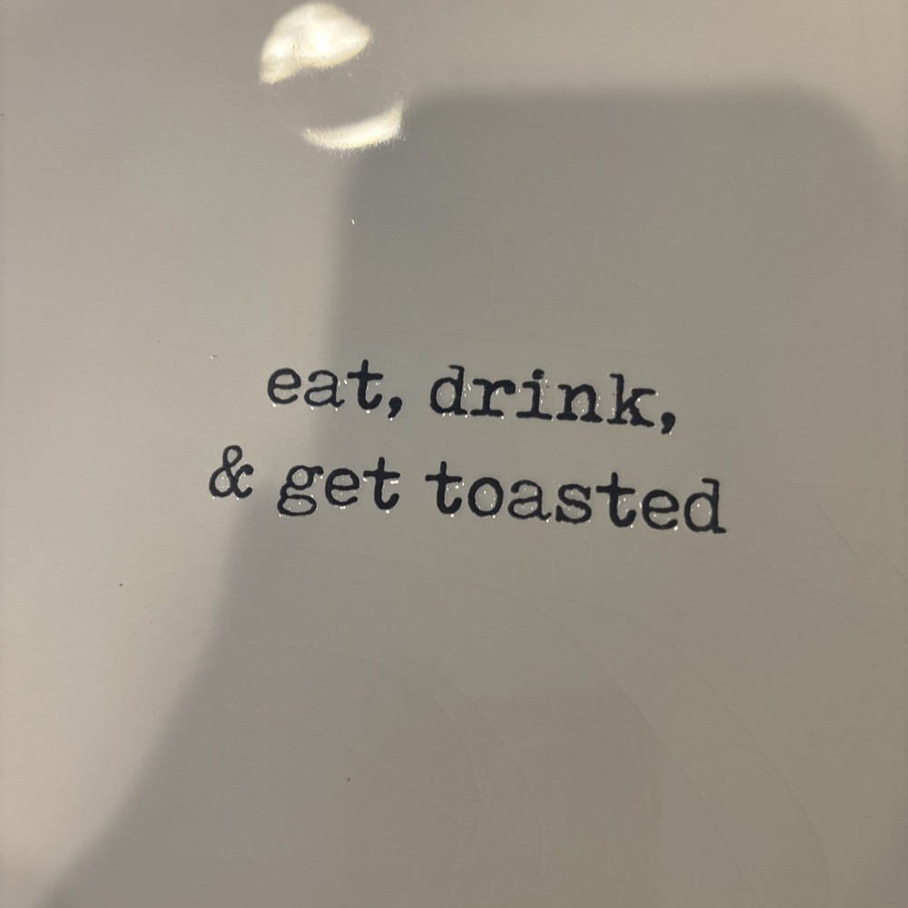 Mud Pie Eat Drink And Get Toasted Platter