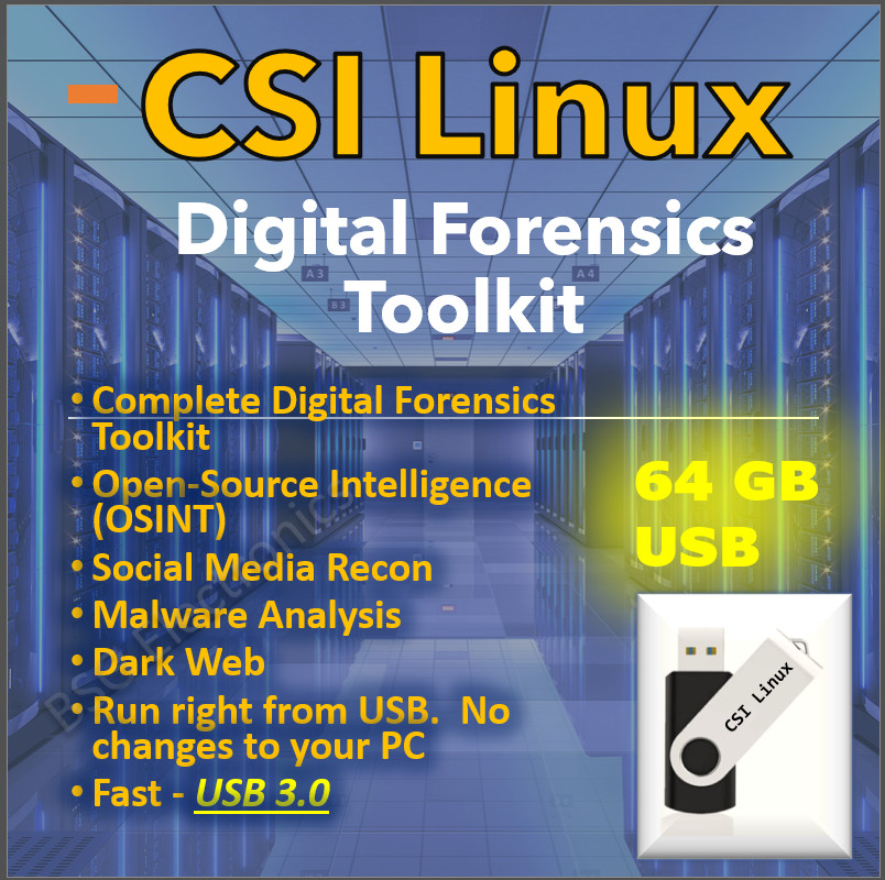 CSI Linux Digital Forensics Social Media Intelligence Recon OSNIT USB3 64GB