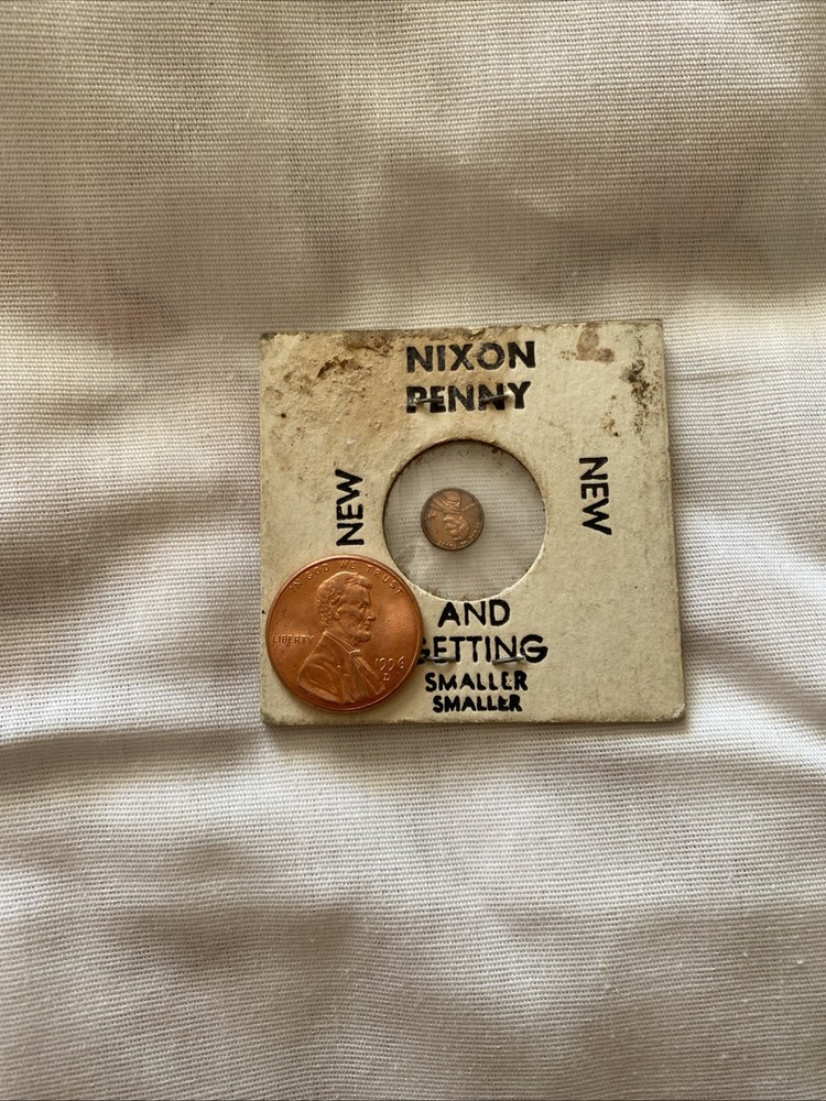 Nixon Penny And Getting Smaller, Smaller, Antique