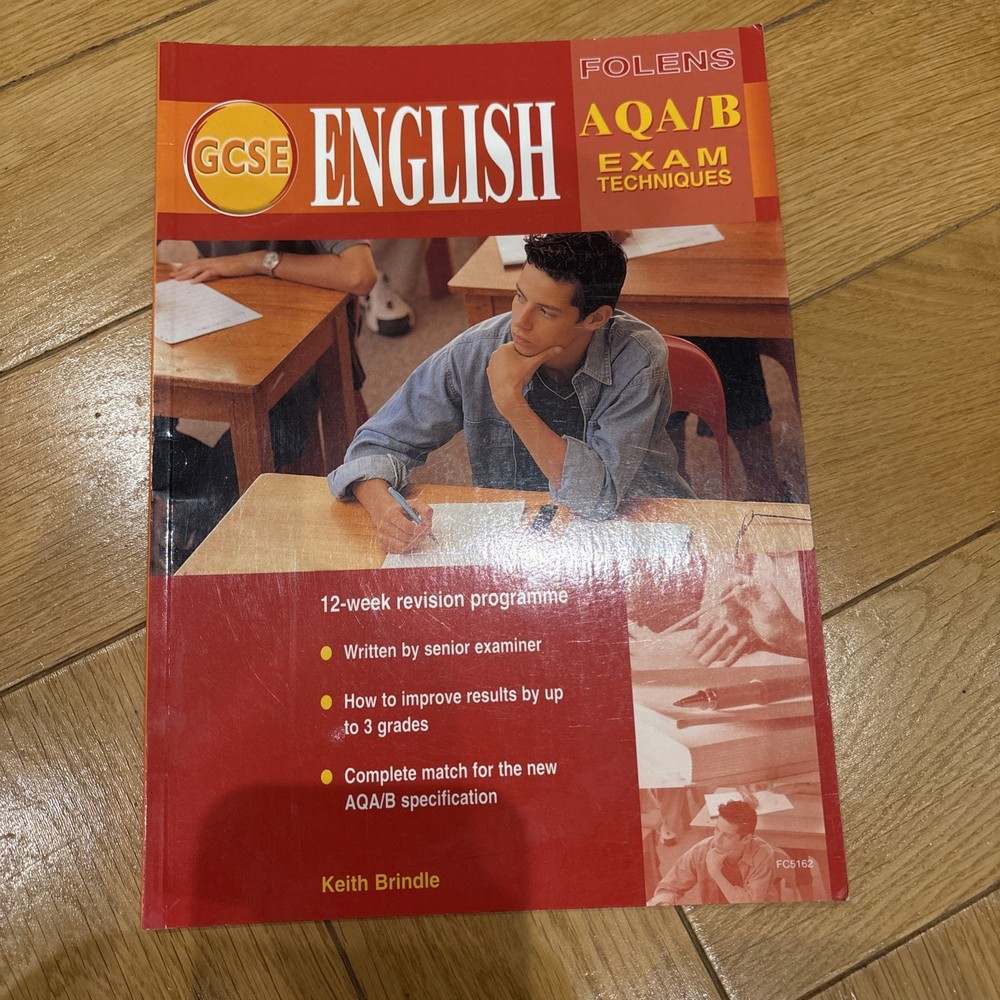 GCSE English: Exam Techniques AQA (Spec B) Student Book: AQA/B Student Book (G,