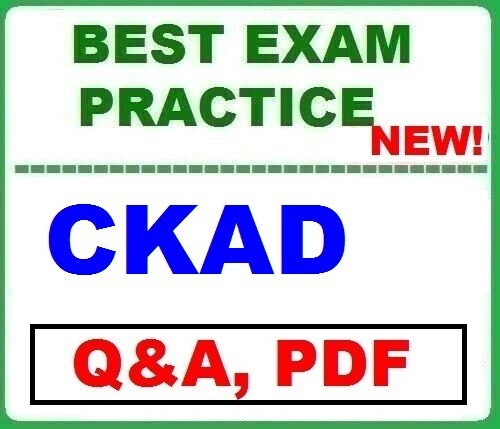 CKAD Certified Kubernetes Application Developer BEST EXAM QA ~ LATEST 2024 !