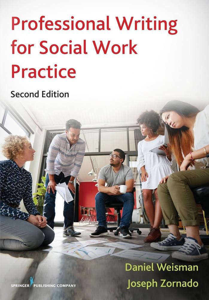 Professional Writing for Social Work Practice by Daniel Weisman