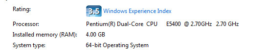 Windows 7, Pentium Dual-Core CPU 2.70 GHz, 4.00 GB(RAM) 64-bit