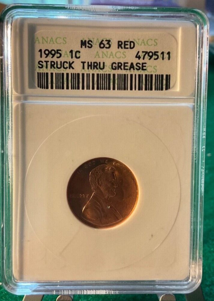 1995 Penny , Struck Thru Grease , MS63 RED , ANACS - T27