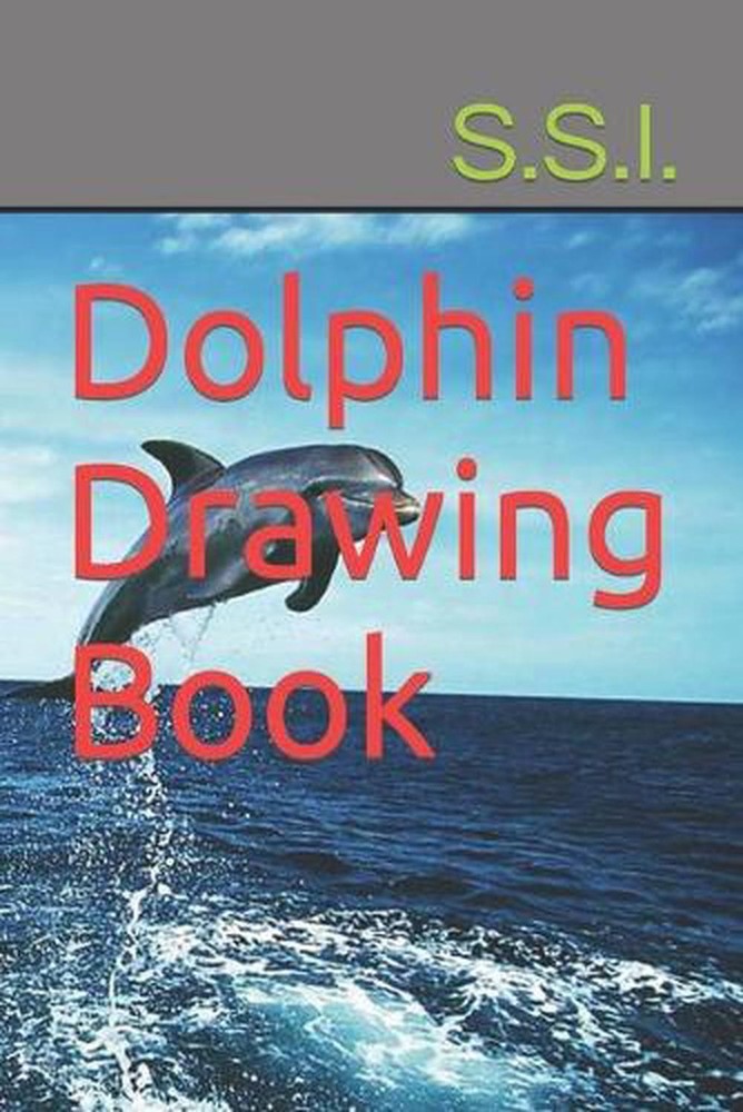 Dolphin Drawing Book