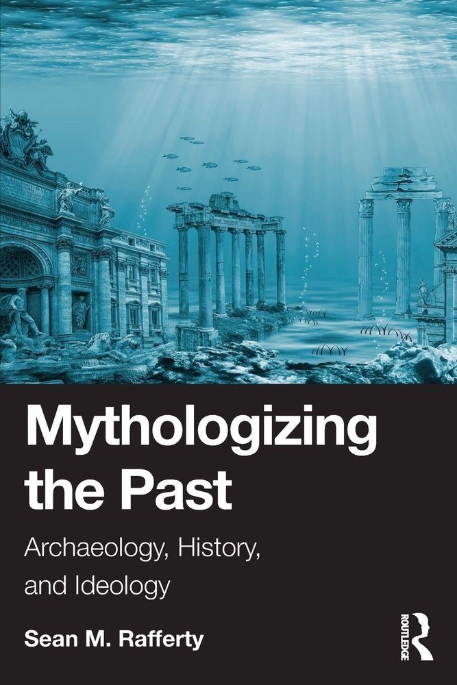 Mythologizing the Past