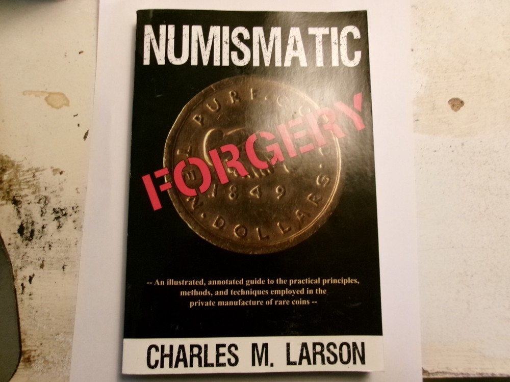 NUMISMATIC FORGERY BY CHARLES LARSON