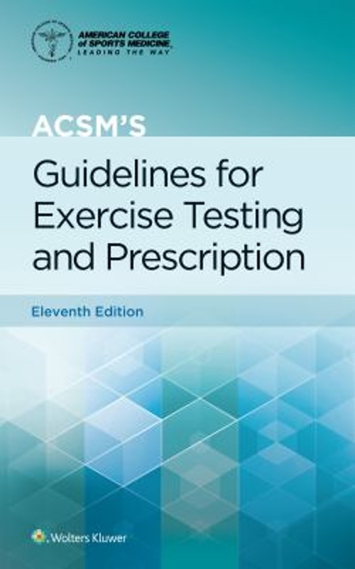 ACSM's Guidelines for Exercise Testing and Prescription Spiral