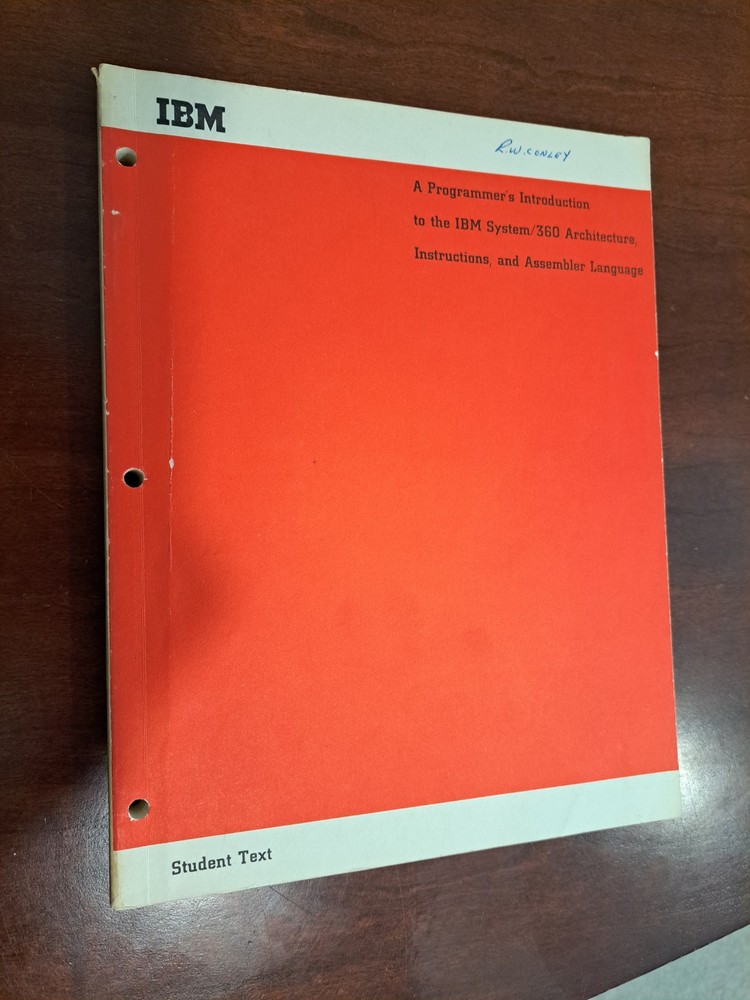 IBM System/360 Architecture Instructions and Assembler Language Student Text