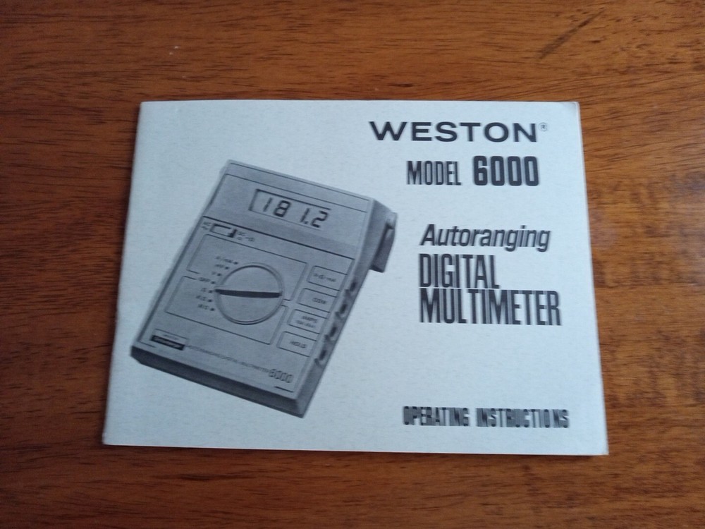 Weston Instructions for Model 6000 Autoranging Digital Multimeter
