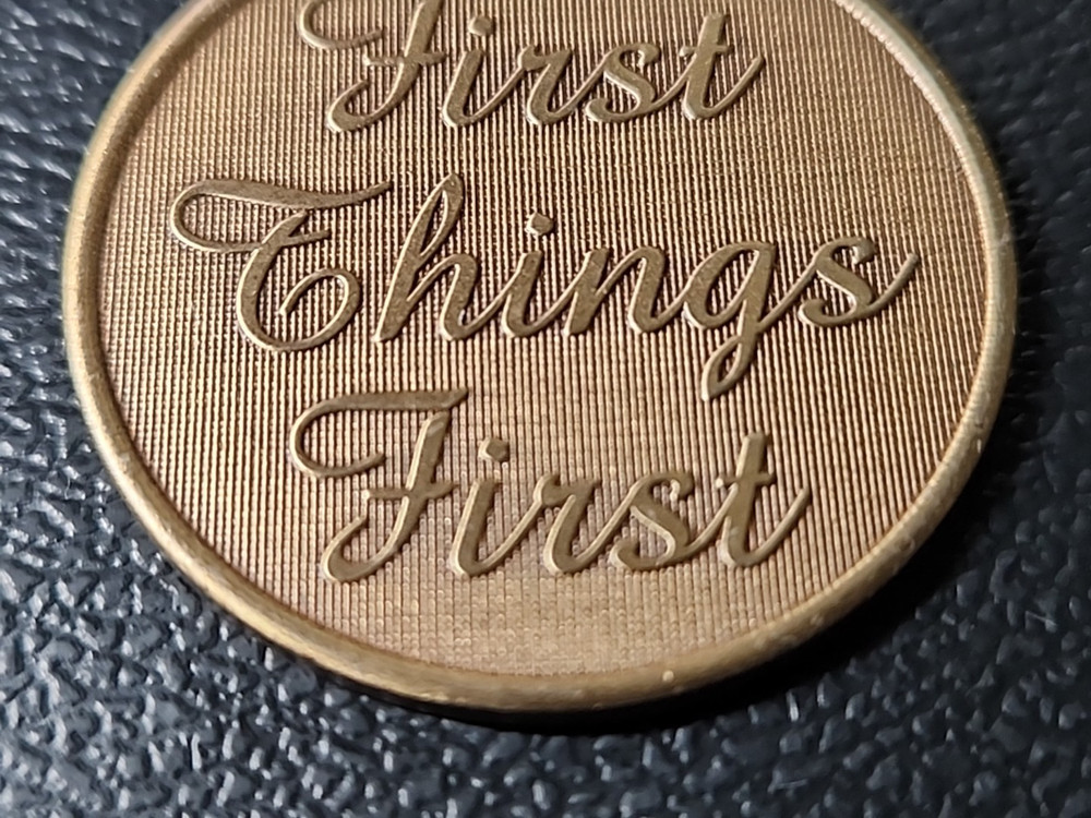Wendell's First Things First Bronze Alcoholics Anonymous AA Coin Chip Token 1.3"