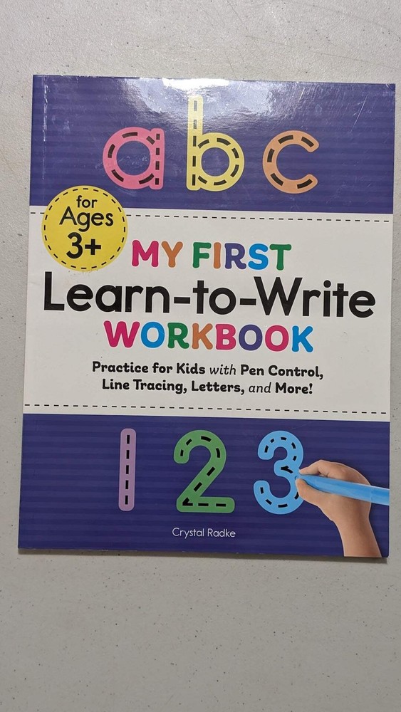 My First Learn-to-Write Workbook by Crystal Radke (Educational, Workbook, 2019)